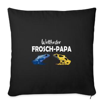 Weltbester Frosch-Papa - Pfeilgiftfrosch Frösche - Sofakissenbezug 45 x 45 cm - Schwarz - Vorne