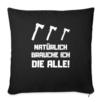 Axt Holzhacken Holz Machen Spalter - Sofakissenbezug 45 x 45 cm - Schwarz - Vorne