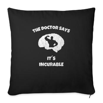 Brain Bodybuilding Fitness - It ́s Incurable - Sofa pillowcase 17,3'' x 17,3'' (45 x 45 cm) - black - Front