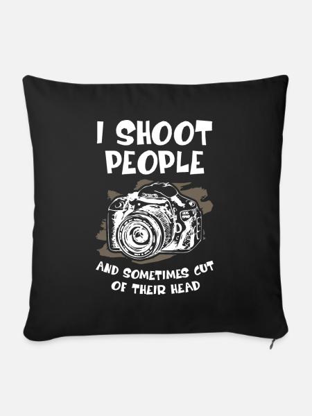 I Shoot People Photographer - Sofakissenbezug 45 x 45 cm - Schwarz