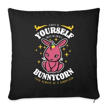 Sei immer du selbst - Bunnycorn - Spruch - Sofakissenbezug 45 x 45 cm - Schwarz - Vorne