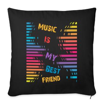 Music is my best friend - Sofa pillowcase 17,3'' x 17,3'' (45 x 45 cm) - black - Front
