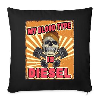 My blood type is diesel for screwdrivers and tuners - Sofa pillowcase 17,3'' x 17,3'' (45 x 45 cm) - black - Front
