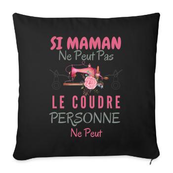 Humour Maman couturière - Housse de coussin décorative 45 x 45 cm - noir - Devant