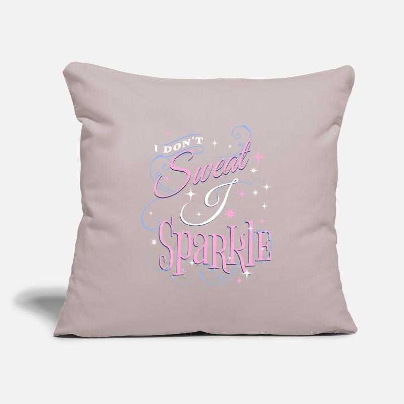 I DONT SWEAT I SPARKLE Sofa pillowcase 17,3'' x 17,3'' (45 x 45 cm)