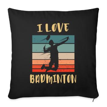 I love Badminton Jump Smash - Sofa pillowcase 17,3'' x 17,3'' (45 x 45 cm) - black - Front