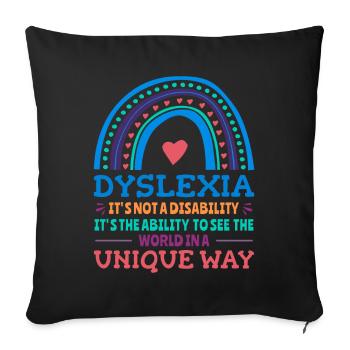 Dyslexia Awareness Dyslexic - Sofa pillowcase 17,3'' x 17,3'' (45 x 45 cm) - black - Front