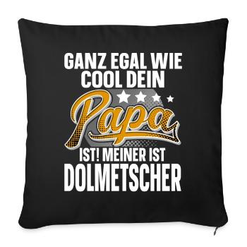 Dolmetscher Papa Vater Vatertag Cooler Papa - Sofakissenbezug 45 x 45 cm - Schwarz - Vorne