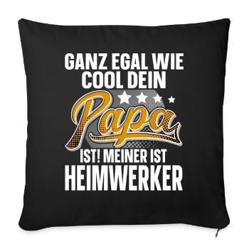 Heimwerker Papa Vater Vatertag Cooler Papa - Sofakissenbezug 45 x 45 cm - Schwarz - Vorne