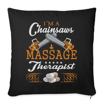 Chainsaw Massage - Sofa pillowcase 17,3'' x 17,3'' (45 x 45 cm) - black - Front