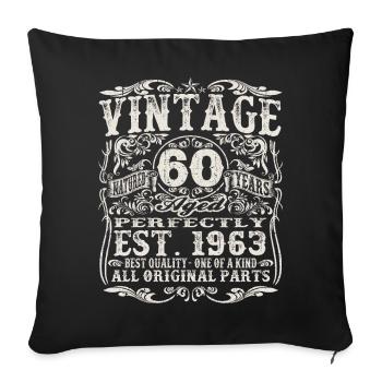 born in 1963 - 60 years old - Sofa pillowcase 17,3'' x 17,3'' (45 x 45 cm) - black - Front