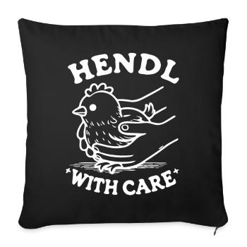 hendl with care hühner hühnerstall wortspiel - Sofakissenbezug 45 x 45 cm - Schwarz - Vorne