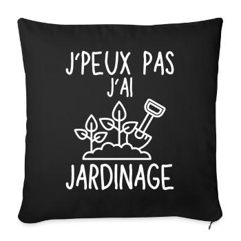 Je peux pas j ai jardinage jardinière jardinier 2 - Housse de coussin décorative 45 x 45 cm - noir - Devant