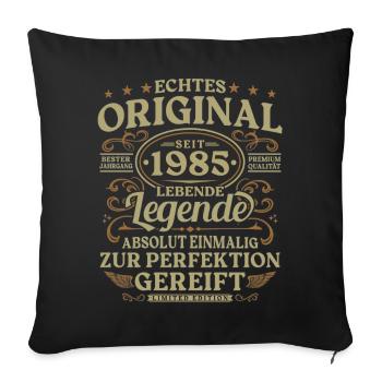 Original seit 1985 Jahrgang Geburtstag Geschenk - Sofakissenbezug 45 x 45 cm - Schwarz - Vorne