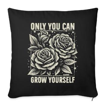 only you can grow yourself - Sofa pillowcase 17,3'' x 17,3'' (45 x 45 cm) - black - Front