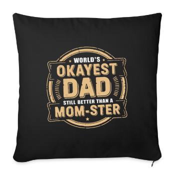 World's Okayest Dad - Humorous Gift for Fathers - Sofa pillowcase 17,3'' x 17,3'' (45 x 45 cm) - black - Front