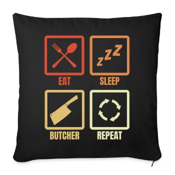 Eat Sleep Butcher Repeat - Sofa pillowcase 17,3'' x 17,3'' (45 x 45 cm) - black - Front
