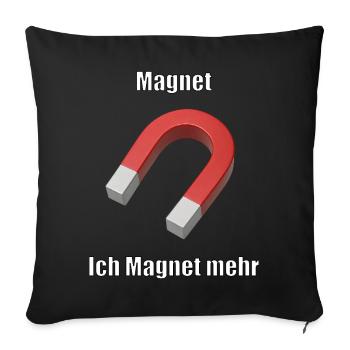 Magnet Meme T-Shirt – Funny German Sayings S - Sofa pillowcase 17,3'' x 17,3'' (45 x 45 cm) - black - Front