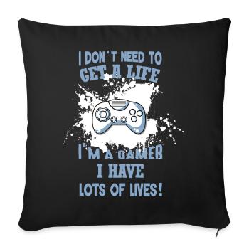 Gamer humor: full of lives - Sofa pillowcase 17,3'' x 17,3'' (45 x 45 cm) - black - Front