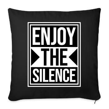 Enjoy The Silence Saying Calm Silence Introvert - Sofa pillowcase 17,3'' x 17,3'' (45 x 45 cm) - black - Front