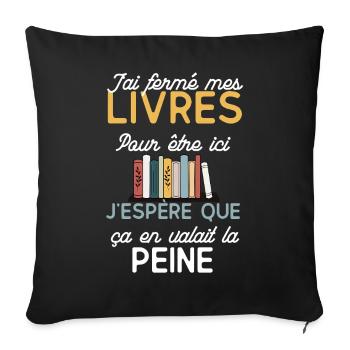 Closed books I hope it's worth it - Sofa pillowcase 17,3'' x 17,3'' (45 x 45 cm) - black - Front