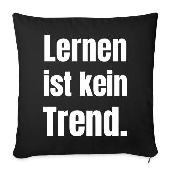 L’apprentissage n’est pas une tendance Erreur de frappe - Housse de coussin décorative 45 x 45 cm - noir - Devant