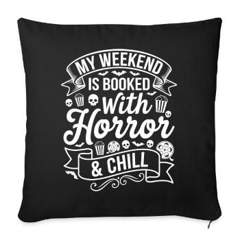My Horror Weekend: Horror & Chill - Sofa pillowcase 17,3'' x 17,3'' (45 x 45 cm) - black - Front