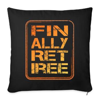 Enfin, pension de retraite retraite - Housse de coussin décorative 45 x 45 cm - noir - Devant