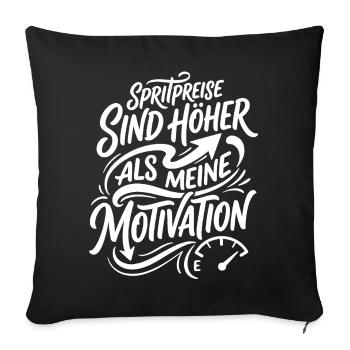 Spritpreise sind meine Motivation - Sofakissenbezug 45 x 45 cm - Schwarz - Vorne