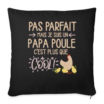 Papa Poule Fier et Protecteur - Housse de coussin décorative 45 x 45 cm - noir - Devant
