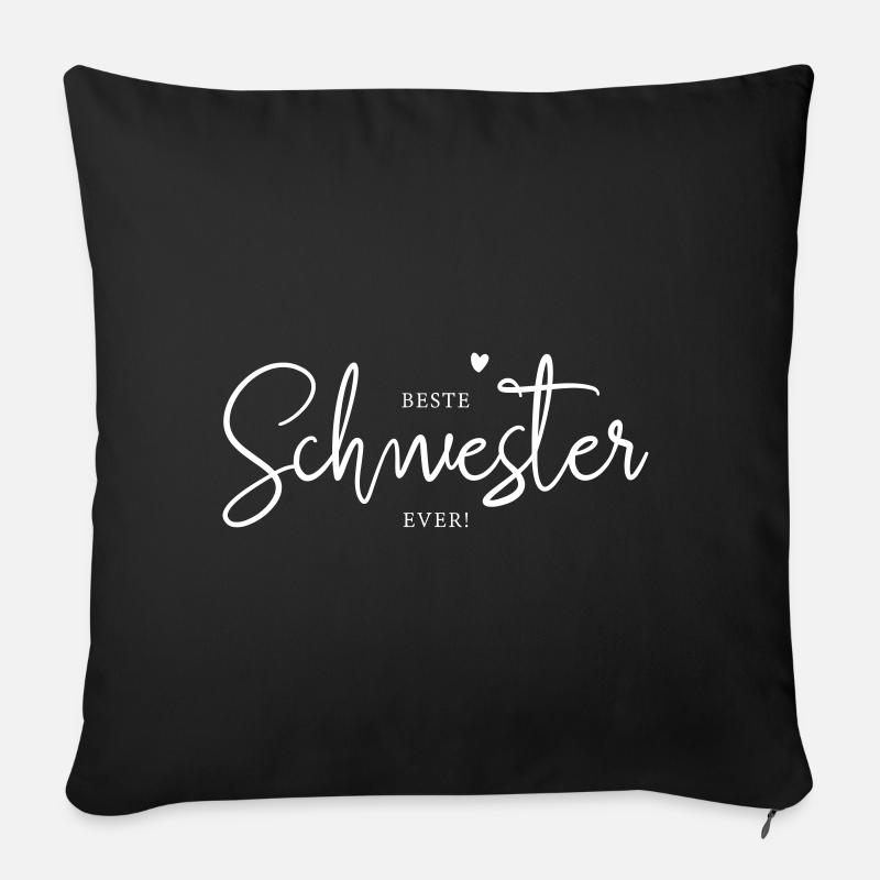 Die beste Schwester der Welt Geschenk Spruch - Sofakissenbezug 45 x 45 cm - Schwarz