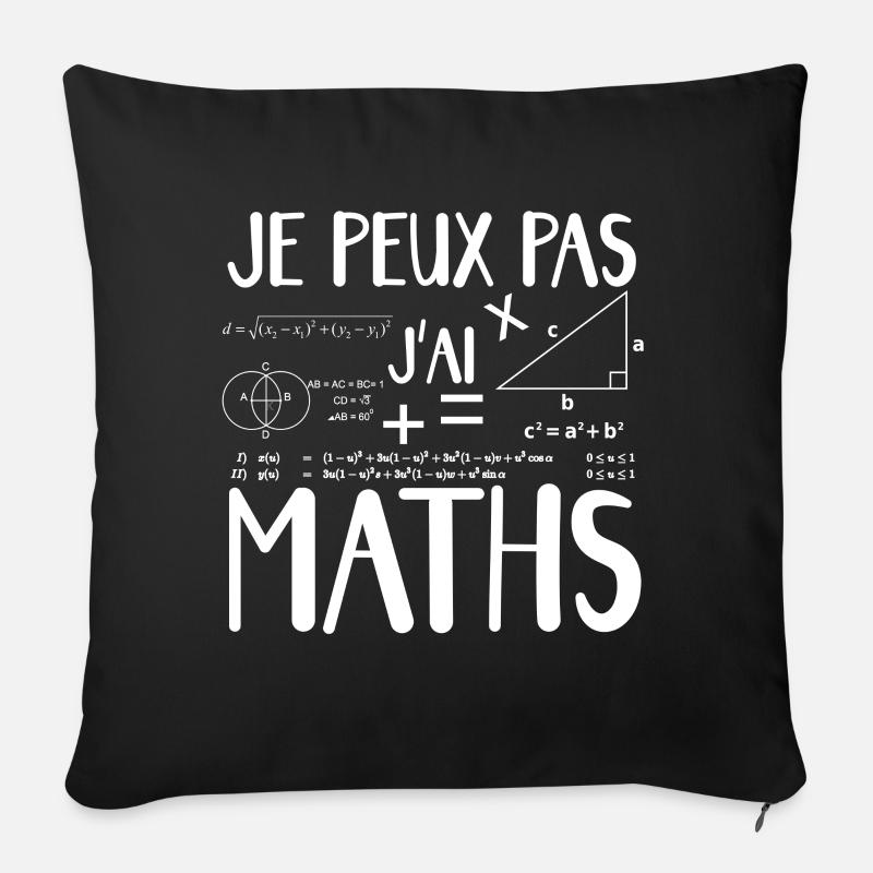 je peux pas j ai maths - Housse de coussin décorative 45 x 45 cm - noir
