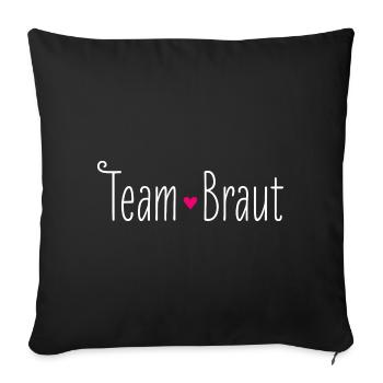 Team Braut rosa Herz Hochzeit Heirat Party Crew - Sofakissenbezug 45 x 45 cm - Schwarz - Vorne