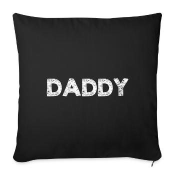 Daddy dad dad dad - Sofa pillowcase 17,3'' x 17,3'' (45 x 45 cm) - black - Front