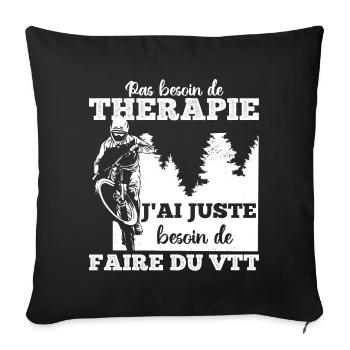 VTT thérapie humour vélo vtt cadeau cyclisme - Housse de coussin décorative 45 x 45 cm - noir - Devant