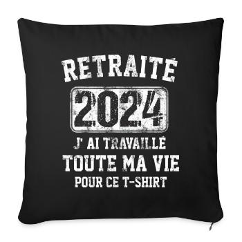 Retraité 2024 humour retraite cadeau pour retraité - Housse de coussin décorative 45 x 45 cm - noir - Devant