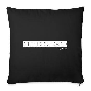 Jesus Christus Shirt Child of God Damen und Herren - Sofakissenbezug 45 x 45 cm - Schwarz - Vorne