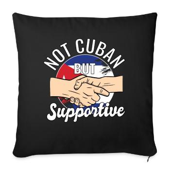 Not Cuban But Supportive Country Traveler Cuba - Sofa pillowcase 17,3'' x 17,3'' (45 x 45 cm) - black - Front