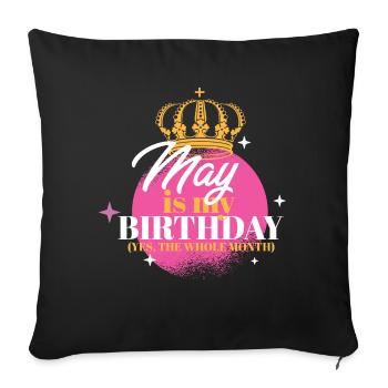 Mai est mon anniversaire Oui Tout le mois Né en mai - Housse de coussin décorative 45 x 45 cm - noir - Devant