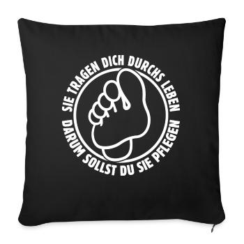 Sie tragen dich durchs Leben - Füße - Spruch - Sofakissenbezug 45 x 45 cm - Schwarz - Vorne