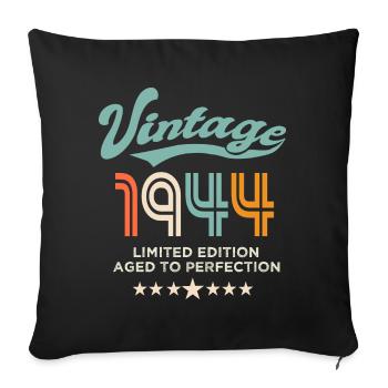 Born in 1944 Birthday 1944 80 years - Sofa pillowcase 17,3'' x 17,3'' (45 x 45 cm) - black - Front