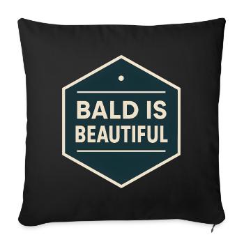 Men's Bald Gift Idea Bald Is Beautiful - Sofa pillowcase 17,3'' x 17,3'' (45 x 45 cm) - black - Front