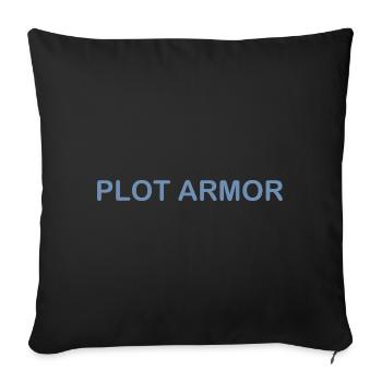 Lustige Sprüche über Plot Armor im Kino - Sofakissenbezug 45 x 45 cm - Schwarz - Vorne
