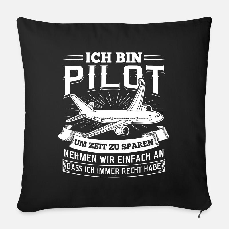 Ich bin Pilot Flugzeug Fliegen Luftfahrt - Sofakissenbezug 45 x 45 cm - Schwarz