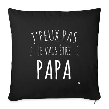 Futur papa / J'peux pas je vais être PAPA - Housse de coussin décorative 45 x 45 cm - noir - Devant