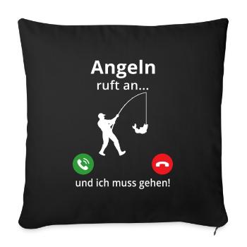 Angeln ruft an und ich muss gehen - Sofakissenbezug 45 x 45 cm - Schwarz - Vorne