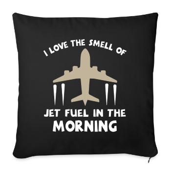 I love the smell of jet fuel in the morning - Sofa pillowcase 17,3'' x 17,3'' (45 x 45 cm) - black - Front