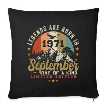 September 1971, born in September 1971 - Sofa pillowcase 17,3'' x 17,3'' (45 x 45 cm) - black - Front