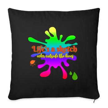 Life's a sketch - draw outside the lines - Sofa pillowcase 17,3'' x 17,3'' (45 x 45 cm) - black - Front