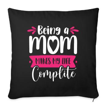 Being a mother completes me - Sofa pillowcase 17,3'' x 17,3'' (45 x 45 cm) - black - Front